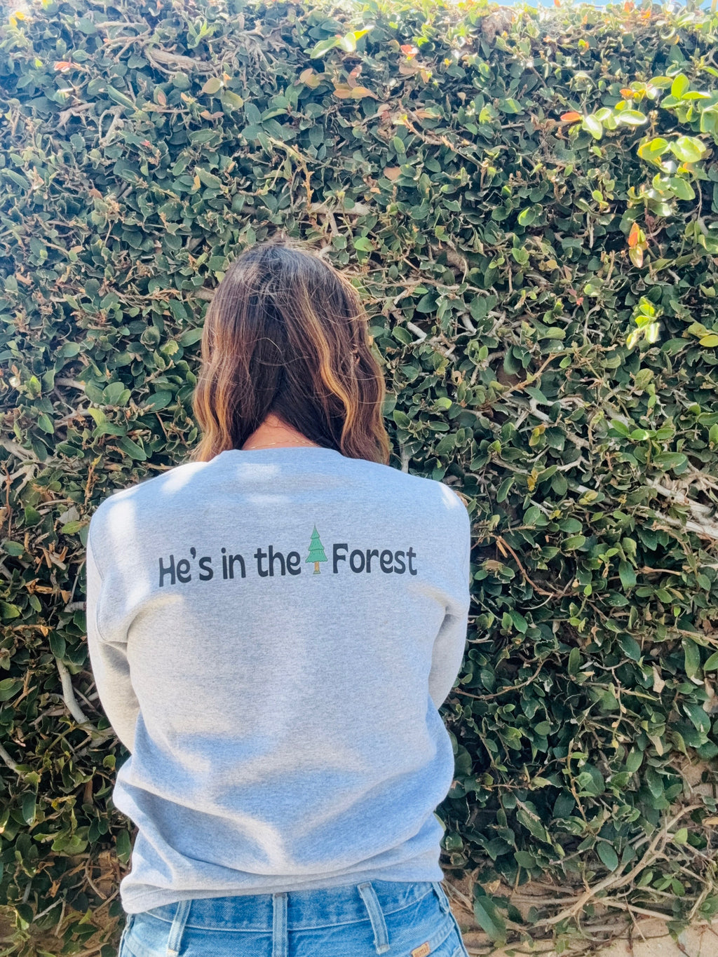 Gray Crew Wife Sweatshirt: He's in the Forest